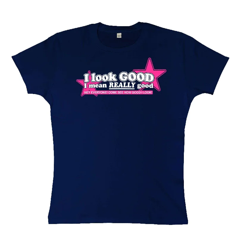 I Look Good I Mean Really Good Womens Style T-Shirt Beaded Sequined Faux Fur