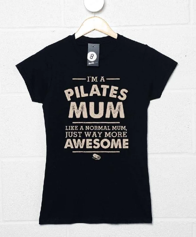 I'm A Pilates Mum Fitted Womens T-Shirt Knit Fabric Woven Fabric Fleece Fabric